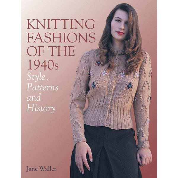 Knitting Fashions Of The 1940S  |   Books Books Books